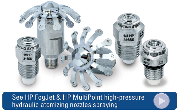 a group of hp fogjet and hp multipoint high-pressure hydraulic atomizing nozzles