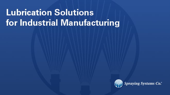 lubrication solutions for industrial manufacturing